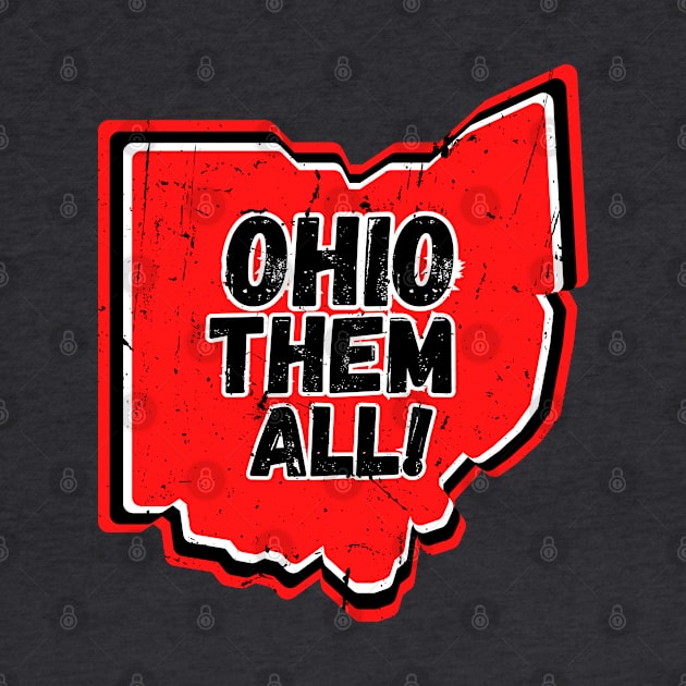 Ohio Them All by Official Friends Fanatic